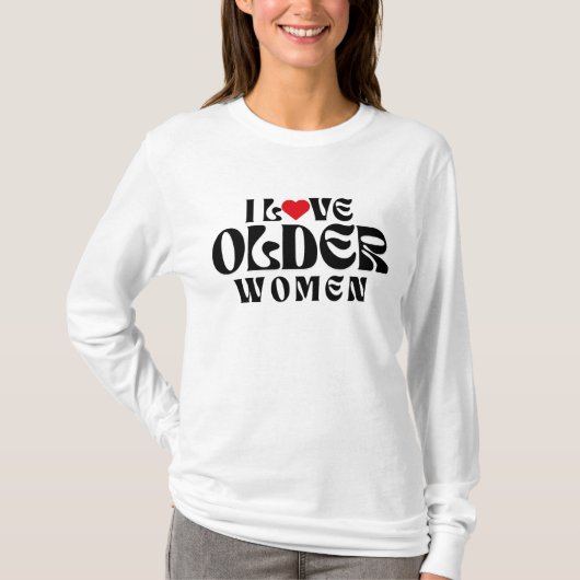 IK HOU VAN OUDERE VROUWEN T-SHIRT (Voorkant)