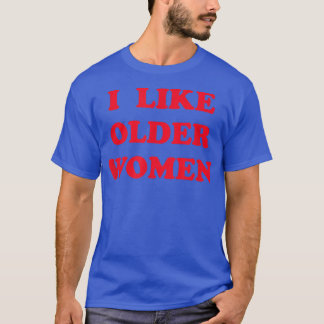 Ik hou van oudere vrouwen t-shirt