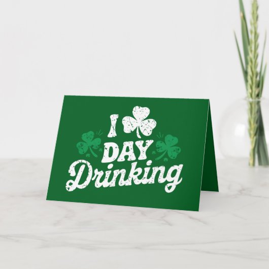 Ik hou van overdag drinken Funny St Patrick's Day Bedankkaart (Voorkant)