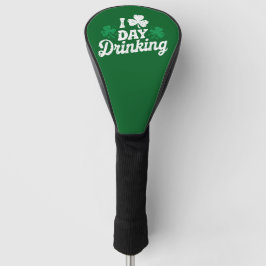 Ik hou van overdag drinken Funny St Patrick's Day Golfheadcover
