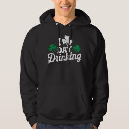 Ik hou van overdag drinken Funny St Patrick's Day Hoodie