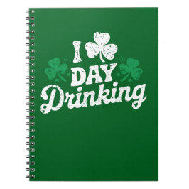 Ik hou van overdag drinken Funny St Patrick's Day  Notitieboek