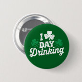 Ik hou van overdag drinken Funny St Patrick's Day  Ronde Button 5,7 Cm (Voorkant /achterkant)
