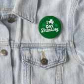 Ik hou van overdag drinken Funny St Patrick's Day  Ronde Button 5,7 Cm (In situ)