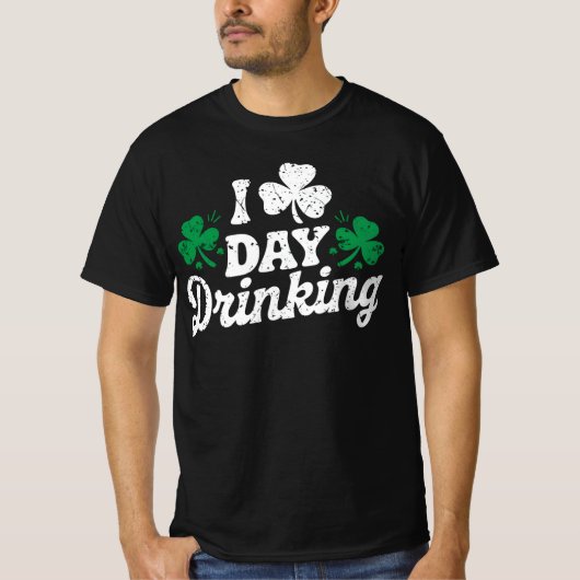 Ik hou van overdag drinken Funny St Patrick's Day  T-shirt (Voorkant)