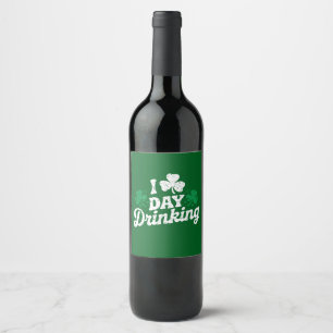 Ik hou van overdag drinken Funny St Patrick's Day Wijn Etiket