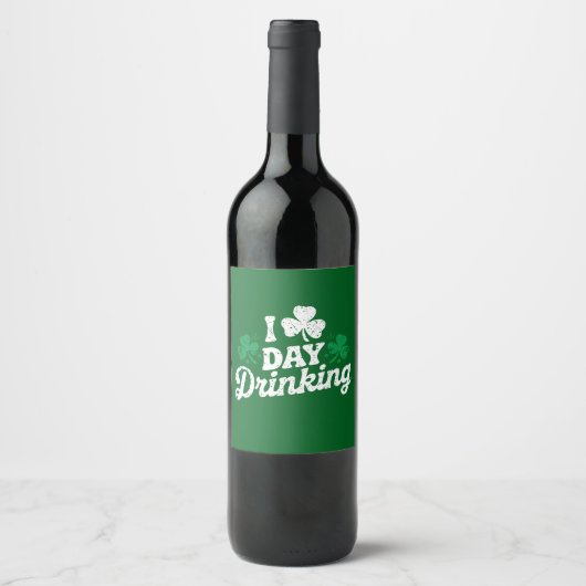 Ik hou van overdag drinken Funny St Patrick's Day Wijn Etiket (Voorkant)