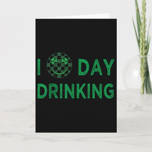 Ik hou van overdag drinken St. Patricks Dag Grappi Kaart (Voorkant)
