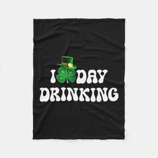 Ik hou van overdag drinken St. Patrick's Day Funny Fleece Deken (Voorkant)