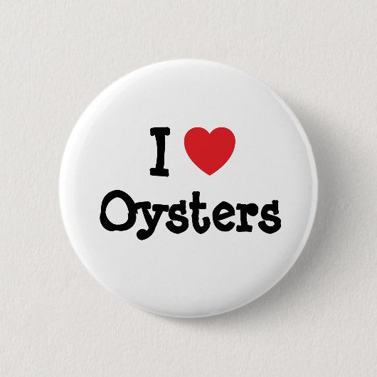 Ik hou van Oysters hart op maat Ronde Button 5,7 Cm (Voorkant)
