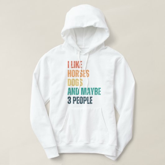 Ik hou van paarden en misschien 3 mensen hoodie (Design voorkant)