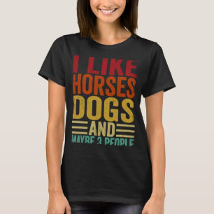 Ik hou van paarden en misschien 3 mensen t-shirt