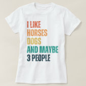 Ik hou van paarden en misschien 3 mensen t-shirt (Design voorkant)