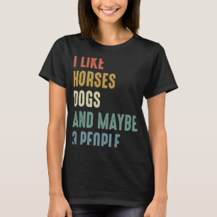 Ik hou van paarden en misschien 3 mensen t-shirt