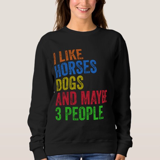 Ik hou van paarden en misschien 3 mensen trui (Voorkant)