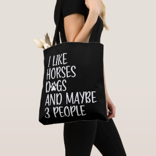 Ik hou van paarden honden en misschien 3 mensen gr tote bag