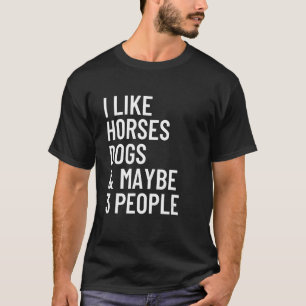 Ik hou van paarden honden en misschien 3 mensen pa t-shirt