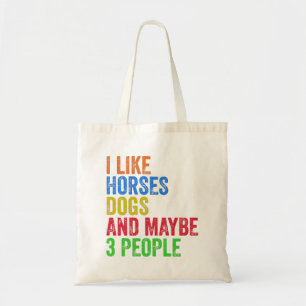 Ik hou van paarden honden en misschien 3 mensen tote bag
