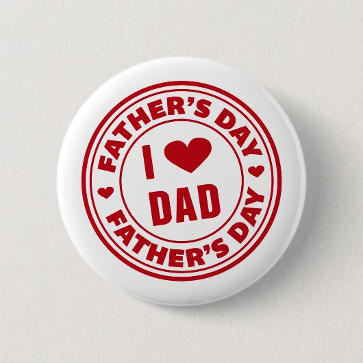 Ik hou van papa Happy Vaderdag | Pin-Button Ronde Button 5,7 Cm (Voorkant)