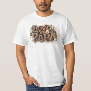 *~* IK HOU VAN PAPA Vaderdag Rustic AP86 T-shirt