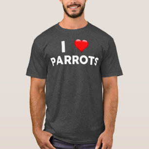 Ik hou van PAPEGAAIEN Hart PAPEGAAI T-shirt
