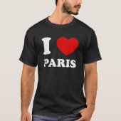 Ik hou van Parijs in hart Parijs Grappig Parijs T-shirt (Voorkant)