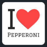 Ik hou van pepperoni vierkante sticker<br><div class="desc">Ik hou van peperoni,  voor liefhebbers van eten</div>