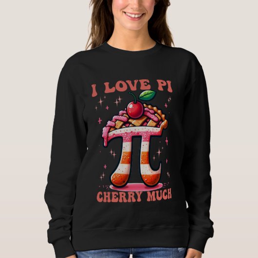 Ik hou van Pi Cherry Veel Grappige Wiskunde Leraar Trui (Voorkant)