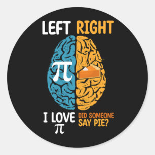Ik hou van Pi zei iemand taart links rechts brein Ronde Sticker