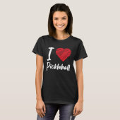 Ik hou van pickleball | Pensionering Pickleball Bl T-shirt (Voorkant volledig)