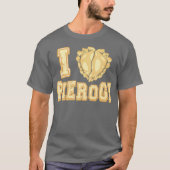 Ik hou van Pierogi Perogi Pierogies Pools T-shirt (Voorkant)