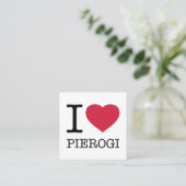 IK HOU VAN PIEROGI VIERKANTE VISITEKAARTJE (Staand voorkant)