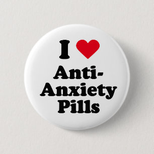 Ik hou van pillen tegen angst ronde button 5,7 cm