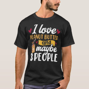 Ik hou van pindakaas toast gelei pindakaas t-shirt