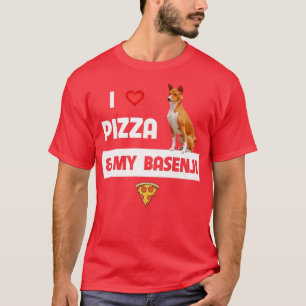 Ik hou van Pizza en mijn Basenji Dog-eigenaar Pepp T-shirt