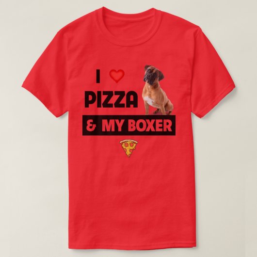 Ik hou van Pizza en mijn Boxer Dog Eigenaar Pepper T-shirt (Design voorkant)