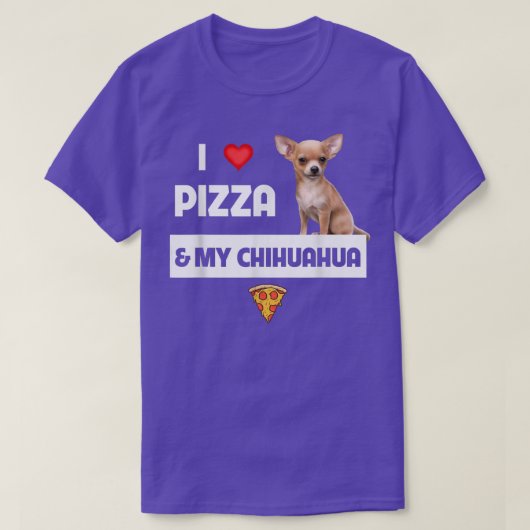 Ik hou van Pizza en mijn Chihuahua Dog Eigenaar Pe T-shirt (Design voorkant)