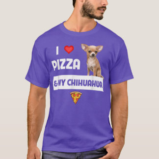 Ik hou van Pizza en mijn Chihuahua Dog Eigenaar Pe T-shirt