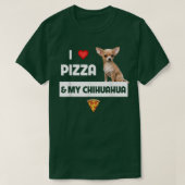 Ik hou van Pizza en mijn Chihuahua Dog eigenaar Pe T-shirt (Design voorkant)