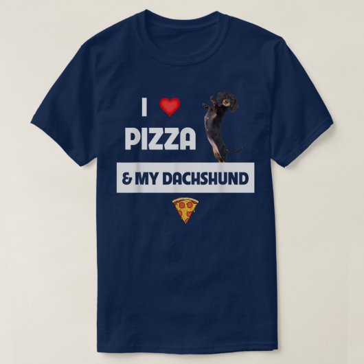 Ik hou van Pizza en mijn Dachshund Dog eigenaar Pe T-shirt (Design voorkant)