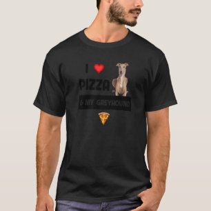 Ik hou van Pizza en mijn Greyhound Racing Dog Pepp T-shirt