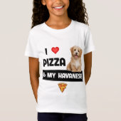 Ik hou van Pizza en mijn Havanese hond Havapoo Pep T-shirt (Voorkant)