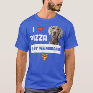 Ik hou van Pizza en mijn Weimaraner Dog Pepperoni  T-shirt