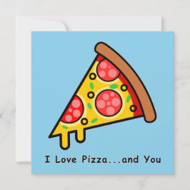 Ik hou van pizza...en van jou Grappige Valentijnsk Kaart