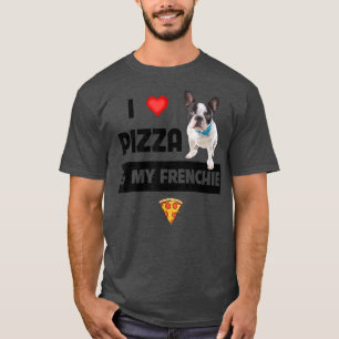 Ik hou van Pizza en van mijn Franse hond van de ho T-shirt