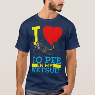 Ik hou van plassen in mijn waterpak Ocean scuba-du T-shirt