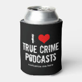 Ik hou van Podcasts voor True Crime Blikjeskoeler (Blikje Voorkant)