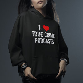 Ik hou van Podcasts voor True Crime Hoodie