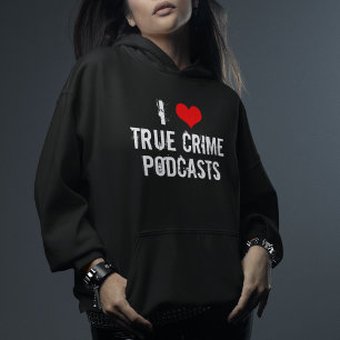 Ik hou van Podcasts voor True Crime Hoodie