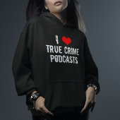 Ik hou van Podcasts voor True Crime Hoodie